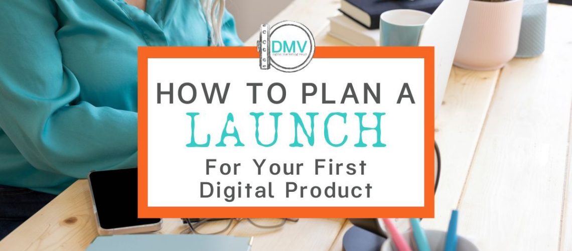 Launch a Digital Product